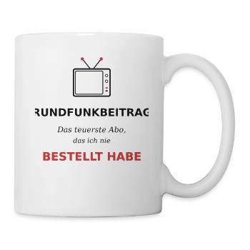 Rundfrunkbeitrag das teuerste Abo - Tasse - Weiß - Rechts