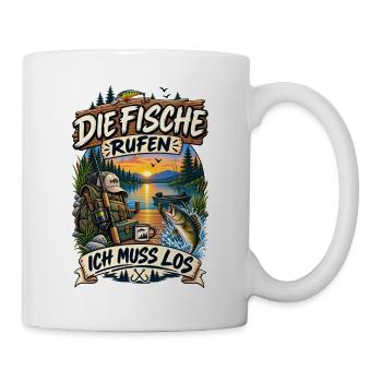 Die Fische rufen ich muss los Angler Spruch lustig - Tasse - Weiß - Rechts