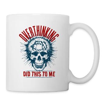 Overthinking - Tasse - Weiß - Rechts