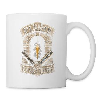 Stonemason Stonemasonry Plumb Is Everything - Mug - white - Right