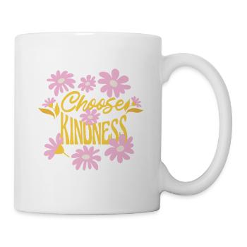 Choose Kindness - Tasse - Weiß - Rechts