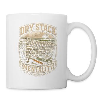 Steinmetz Steinmetzhandwerk Dry Stack Mentality - Tasse - Weiß - Rechts