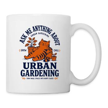 Urban Gardening, frag mich alles über - Tasse - Weiß - Rechts