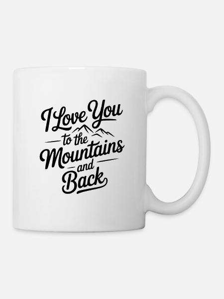 Ich liebe dich bis in die Berge und zurück - Tasse - Weiß