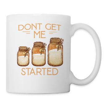 Don't Get Me Started Jars - Tasse - Weiß - Rechts