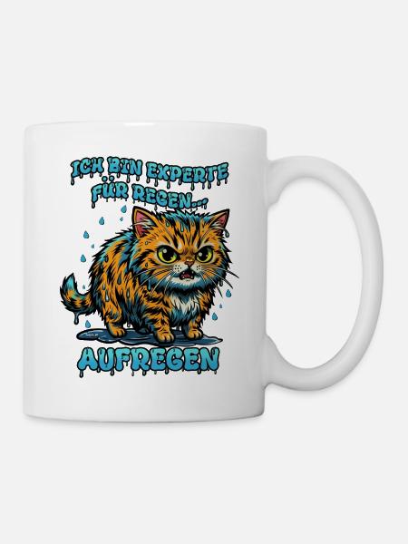 Regenkatze: Experte für Regen... Aufregen! - Tasse - Weiß