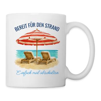 Bereit für den Strand – Einfach mal abschalten - Tasse - Weiß - Rechts