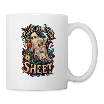 Zu Alt Für Diesen Spuk Geist - Tasse - Weiß - Rechts