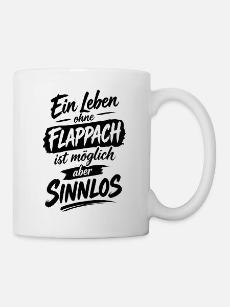 Flappach Spruch Sinnlos - Tasse - Weiß