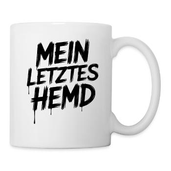 Mein Letztes Hemd Steuern Steuerzahler Inflation - Tasse - Weiß - Rechts