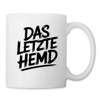 Das Letzte Hemd Steuerzahler Inflation Steuern - Tasse - Weiß - Rechts