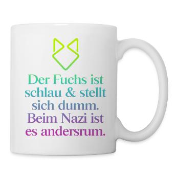 FCK AFD - Zeichen setzen gegen Rechts! NOAFD - Tasse - Weiß - Rechts