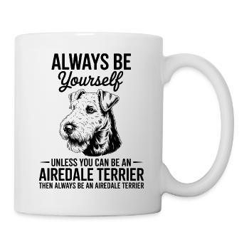 Airedale Terrier Spruch Airedale Terrier Geschenk  - Tasse - Weiß - Rechts