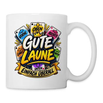Gute Laune Einfach Überall Lustiger Spiel Spruch - Tasse - Weiß - Rechts