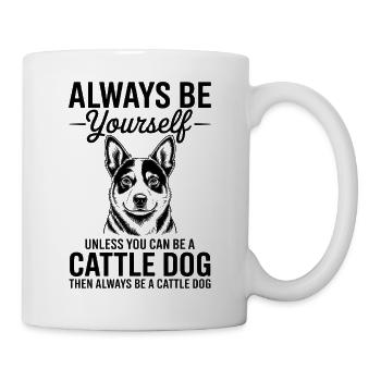 Cattle Dog Spruch Australian Cattle Dog Geschenk - Tasse - Weiß - Rechts