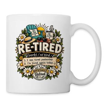 Retired Spruch Definition Müde Blumen & Kaffee - Tasse - Weiß - Rechts
