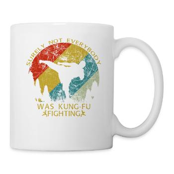 Kung Fu Kampfkünste Lustig Sarkastisch - Tasse - Weiß - Rechts