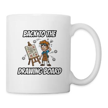 Zurück zum Reißbrett – Lustige Idiom-Zeichentrickserie - Tasse - Weiß - Rechts