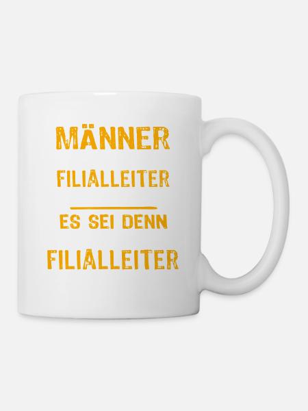 Filialleiter Spruch - Tasse - Weiß