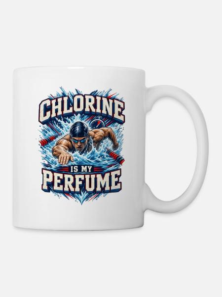 Chlorine Is My Perfume Schwimmer - Tasse - Weiß