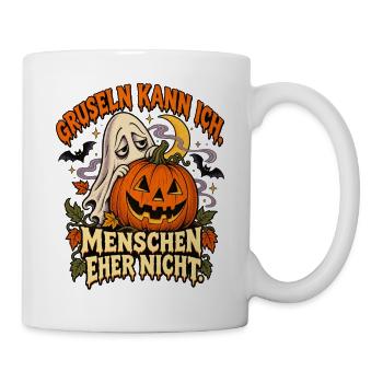 Gruseln kann ich – Menschen eher nicht - Tasse - Weiß - Rechts