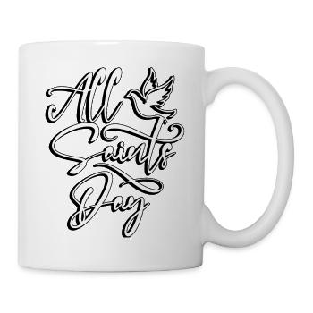 Allerheiligen, 1. November, Christen am Heiligen Tag - Tasse - Weiß - Rechts