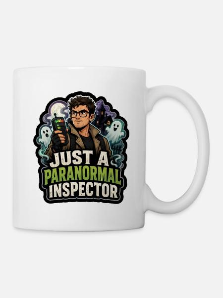 Just a Paranormal Inspector - Tasse - Weiß