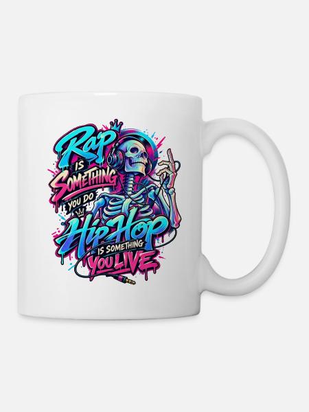 Hip Hop Is Something You Do - Tasse - Weiß