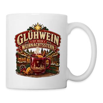 Glühwein ist mein Weihnachtsstern Weihnachtsmarkt - Tasse - Weiß - Rechts