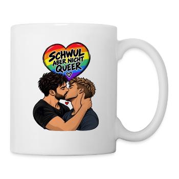 Schwul aber nicht Queer - Tasse - Weiß - Rechts