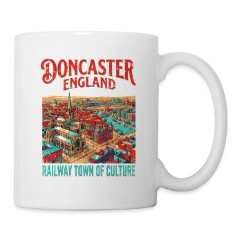 City Doncaster England Railway Town Of Culture - Tasse - Weiß - Rechts