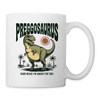 Preggosaurus Babyparty Baby Dino Mama Schwanger - Tasse - Weiß - Rechts