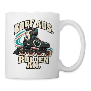 Inline Skating – Kopf aus. Rollen an. - Tasse - Weiß - Rechts