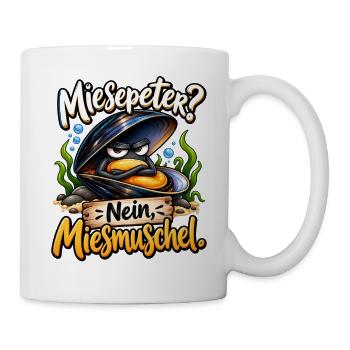 Miesepeter? Nein, Miesmuschel – Lustige Muschel  - Tasse - Weiß - Rechts