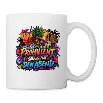 Promillent genug für den Abend Party Spruch - Tasse - Weiß - Rechts