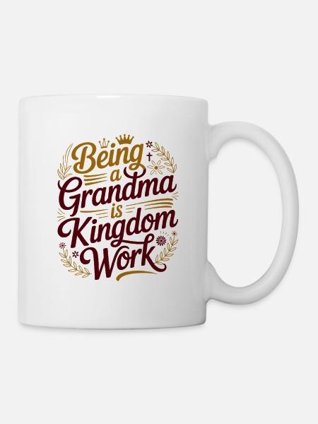 Großmutter zu sein ist Reichsarbeit - Tasse - Weiß