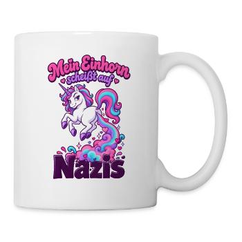Mein Einhorn scheißt auf Nazis Regenbogen Humor - Tasse - Weiß - Rechts