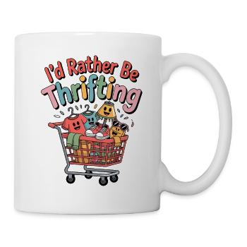 Ich würde lieber im Secondhand-Geschäft sein - Tasse - Weiß - Rechts
