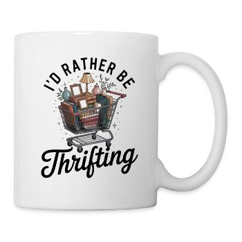 Ich würde lieber im Secondhand-Geschäft sein - Tasse - Weiß - Rechts