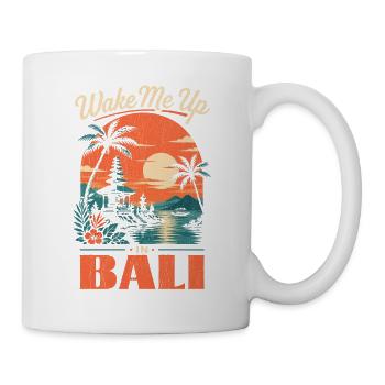 Weck mich in Bali - Tasse - Weiß - Rechts