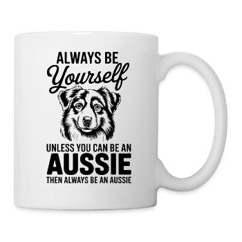 Australian Shepherd Spruch Lustige Aussie Geschenk - Tasse - Weiß - Rechts