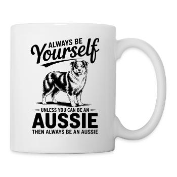 Australian Shepherd Spruch Lustige Aussie Geschenk - Tasse - Weiß - Rechts