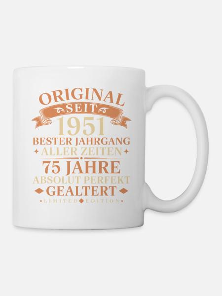 Original seit 1951 Jahrgang 75. Geburtstag - Tasse - Weiß