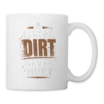  A Little Dirt Never Hurt Off Road Mudding Present - Tasse - Weiß - Rechts