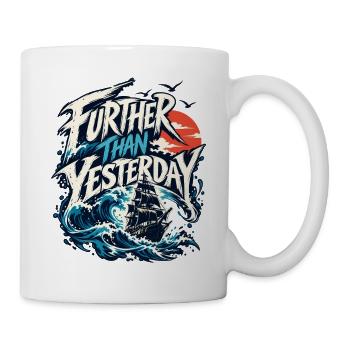 Weiter als Gestern Segelmotiv - Tasse - Weiß - Rechts