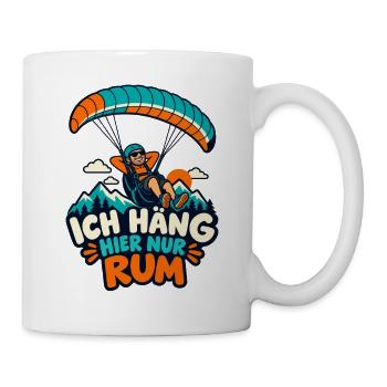 Paragliding Humor Ich häng hier Rum - Tasse - Weiß - Rechts