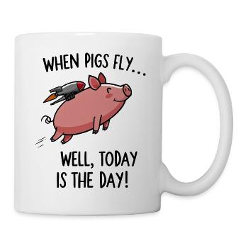 Schwein mit Rakete – Heute gehts los - Tasse - Weiß - Rechts