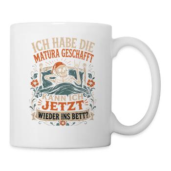 Matura geschafft kann ich ins Bett - Tasse - Weiß - Rechts