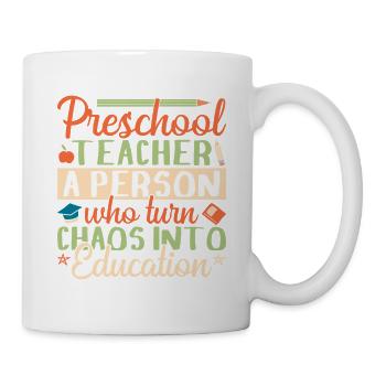 Pre K Teacher Chaos Into Education Kindergarten - Tasse - Weiß - Rechts