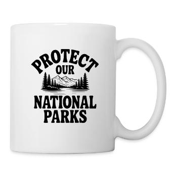 Schützen Sie unsere Nationalparks - Tasse - Weiß - Rechts